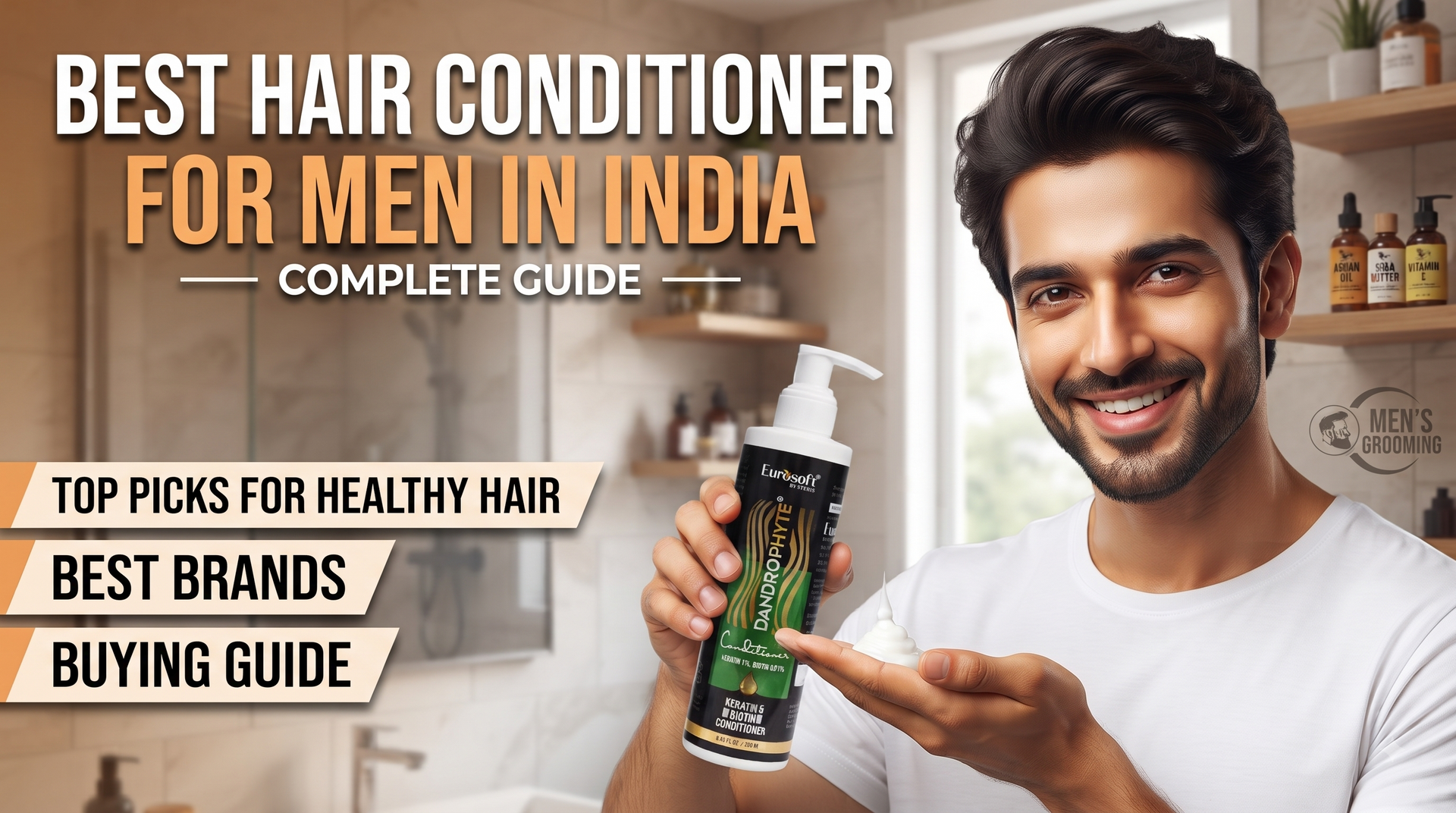 Best Hair Conditioner for Men in India: Complete Guide.